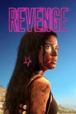 Nonton film Revenge (2018) terbaru sub indo di Layarkaca21 LK21 INDOXXI Cinema21 XX1