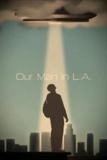 Nonton film Our Man In L.A. (2024) terbaru sub indo di Layarkaca21 LK21 INDOXXI Cinema21 XX1