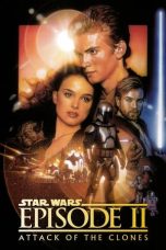 Nonton film Star Wars: Episode II – Attack of the Clones (2002) terbaru sub indo di Layarkaca21 LK21 INDOXXI Cinema21 XX1