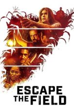 Nonton film Escape the Field (2022) terbaru sub indo di Layarkaca21 LK21 INDOXXI Cinema21 XX1