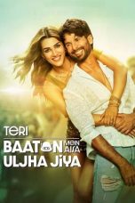 Nonton film तेरी बातों में ऐसा उलझा जिया (2024) terbaru sub indo di Layarkaca21 LK21 INDOXXI Cinema21 XX1