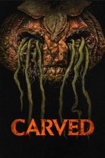 Nonton film Carved (2024) terbaru sub indo di Layarkaca21 LK21 INDOXXI Cinema21 XX1