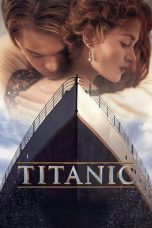 Nonton film Titanic (1997) terbaru sub indo di Layarkaca21 LK21 INDOXXI Cinema21 XX1