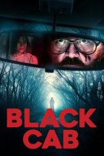 Nonton film Black Cab (2024) terbaru sub indo di Layarkaca21 LK21 INDOXXI Cinema21 XX1