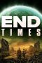 Nonton film End Times (2023) terbaru sub indo di Layarkaca21 LK21 INDOXXI Cinema21 XX1