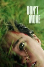 Nonton film Don’t Move (2024) terbaru sub indo di Layarkaca21 LK21 INDOXXI Cinema21 XX1