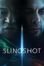 Nonton film Slingshot (2024) terbaru sub indo di Layarkaca21 LK21 INDOXXI Cinema21 XX1