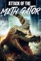 Nonton film Attack of the Meth Gator (2024) terbaru sub indo di Layarkaca21 LK21 INDOXXI Cinema21 XX1