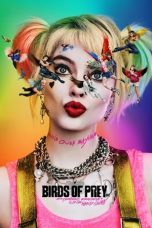 Nonton film Birds of Prey (and the Fantabulous Emancipation of One Harley Quinn) (2020) terbaru sub indo di Layarkaca21 LK21 INDOXXI Cinema21 XX1