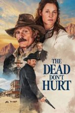 Nonton film The Dead Don’t Hurt (2024) terbaru sub indo di Layarkaca21 LK21 INDOXXI Cinema21 XX1