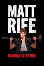 Nonton film Matt Rife: Natural Selection (2023) terbaru sub indo di Layarkaca21 LK21 INDOXXI Cinema21 XX1