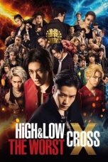 Nonton film HiGH&LOW THE WORST X (2022) terbaru sub indo di Layarkaca21 LK21 INDOXXI Cinema21 XX1