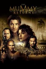Nonton film The Mummy Returns (2001) terbaru sub indo di Layarkaca21 LK21 INDOXXI Cinema21 XX1