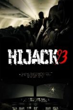 Nonton film Hijack ’93 (2024) terbaru sub indo di Layarkaca21 LK21 INDOXXI Cinema21 XX1