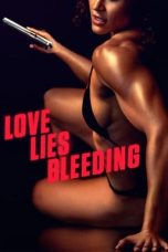 Nonton film Love Lies Bleeding (2024) terbaru sub indo di Layarkaca21 LK21 INDOXXI Cinema21 XX1