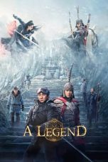 Nonton film A Legend (2024) terbaru sub indo di Layarkaca21 LK21 INDOXXI Cinema21 XX1