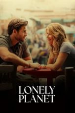 Nonton film Lonely Planet (2024) terbaru sub indo di Layarkaca21 LK21 INDOXXI Cinema21 XX1