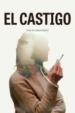 Nonton film El castigo (2022) terbaru sub indo di Layarkaca21 LK21 INDOXXI Cinema21 XX1