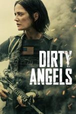 Nonton film Dirty Angels (2024) terbaru sub indo di Layarkaca21 LK21 INDOXXI Cinema21 XX1