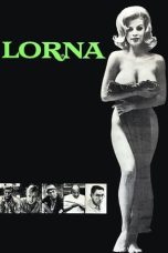 Nonton film Lorna (1964) terbaru sub indo di Layarkaca21 LK21 INDOXXI Cinema21 XX1