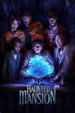 Nonton film Haunted Mansion (2023) terbaru sub indo di Layarkaca21 LK21 INDOXXI Cinema21 XX1