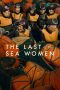 Nonton film The Last of the Sea Women (2024) terbaru sub indo di Layarkaca21 LK21 INDOXXI Cinema21 XX1
