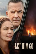 Nonton film Let Him Go (2020) terbaru sub indo di Layarkaca21 LK21 INDOXXI Cinema21 XX1
