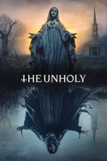 Nonton film The Unholy (2021) terbaru sub indo di Layarkaca21 LK21 INDOXXI Cinema21 XX1