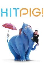 Nonton film Hitpig! (2024) terbaru sub indo di Layarkaca21 LK21 INDOXXI Cinema21 XX1