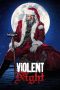 Nonton film Violent Night (2022) terbaru sub indo di Layarkaca21 LK21 INDOXXI Cinema21 XX1