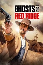 Nonton film Ghosts of Red Ridge (2024) terbaru sub indo di Layarkaca21 LK21 INDOXXI Cinema21 XX1