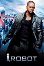 Nonton film I, Robot (2004) terbaru sub indo di Layarkaca21 LK21 INDOXXI Cinema21 XX1