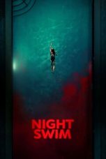 Nonton film Night Swim (2024) terbaru sub indo di Layarkaca21 LK21 INDOXXI Cinema21 XX1