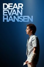 Nonton film Dear Evan Hansen (2021) terbaru sub indo di Layarkaca21 LK21 INDOXXI Cinema21 XX1