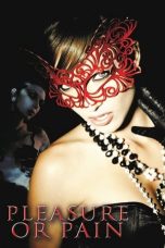 Nonton film Pleasure or Pain (2013) terbaru sub indo di Layarkaca21 LK21 INDOXXI Cinema21 XX1