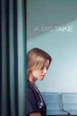 Nonton film A Mistake (2024) terbaru sub indo di Layarkaca21 LK21 INDOXXI Cinema21 XX1