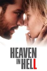 Nonton film Heaven in Hell (2023) terbaru sub indo di Layarkaca21 LK21 INDOXXI Cinema21 XX1
