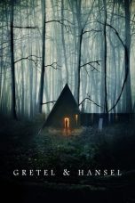 Nonton film Gretel & Hansel (2020) terbaru sub indo di Layarkaca21 LK21 INDOXXI Cinema21 XX1
