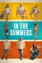Nonton film In the Summers (2024) terbaru sub indo di Layarkaca21 LK21 INDOXXI Cinema21 XX1