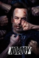 Nonton film Nobody (2021) terbaru sub indo di Layarkaca21 LK21 INDOXXI Cinema21 XX1
