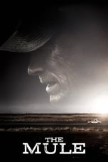 Nonton film The Mule (2018) terbaru sub indo di Layarkaca21 LK21 INDOXXI Cinema21 XX1