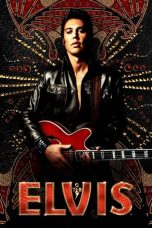 Nonton film Elvis (2022) terbaru sub indo di Layarkaca21 LK21 INDOXXI Cinema21 XX1