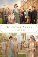 Nonton film Downton Abbey: A New Era (2022) terbaru sub indo di Layarkaca21 LK21 INDOXXI Cinema21 XX1