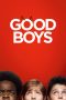 Nonton film Good Boys (2019) terbaru sub indo di Layarkaca21 LK21 INDOXXI Cinema21 XX1