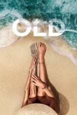 Nonton film Old (2021) terbaru sub indo di Layarkaca21 LK21 INDOXXI Cinema21 XX1