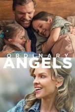 Nonton film Ordinary Angels (2024) terbaru sub indo di Layarkaca21 LK21 INDOXXI Cinema21 XX1