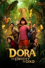 Nonton film Dora and the Lost City of Gold (2019) terbaru sub indo di Layarkaca21 LK21 INDOXXI Cinema21 XX1