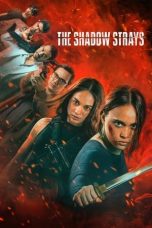 Nonton film The Shadow Strays (2024) terbaru sub indo di Layarkaca21 LK21 INDOXXI Cinema21 XX1