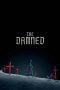 Nonton film The Damned (2025) terbaru sub indo di Layarkaca21 LK21 INDOXXI Cinema21 XX1
