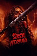 Nonton film Siksa Neraka (2023) terbaru sub indo di Layarkaca21 LK21 INDOXXI Cinema21 XX1